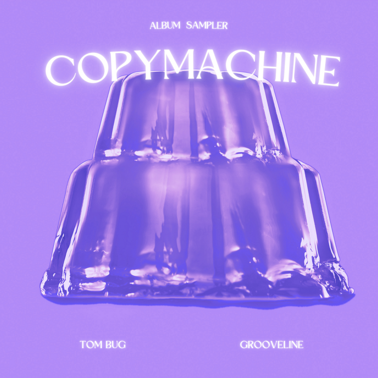 Tom Bug & Grooveline - Copy Machine sampler-214