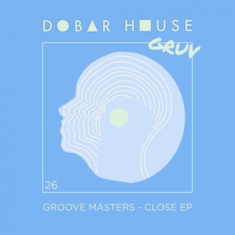 Groove Masters - Close EP-28
