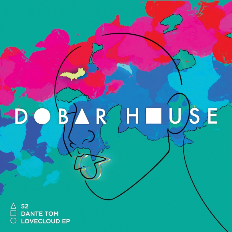 Dante Tom - LoveCLoud EP-25