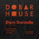 Dobar House 8-Year Anniversary w/ Dam Swindle (NL)-212